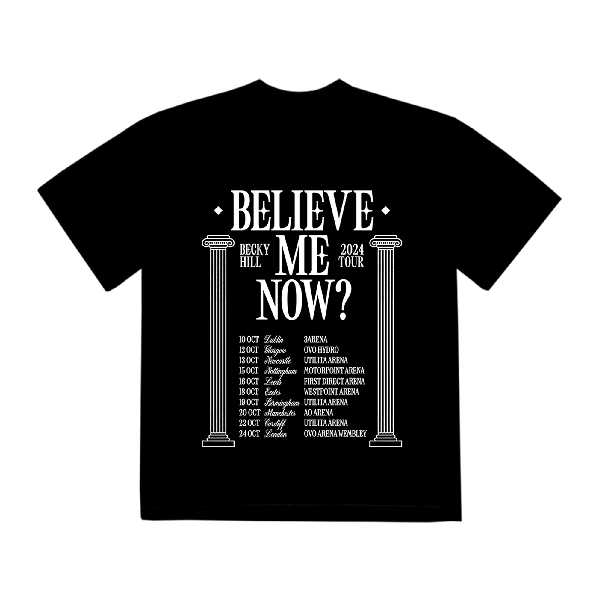 Becky Hill - Believe Me Now? UK 2024 Tour Dateback T-Shirt